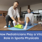 How Pediatricians Play a Vital Role in Sports Physicals