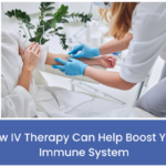 How IV Therapy Can Help Boost Your Immune System