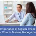 Importance of Regular Check-ups for Chronic Disease