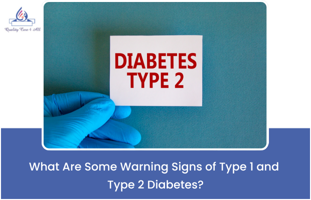 What Are Some Warning Signs of Type 1 and Type 2 Diabetes?