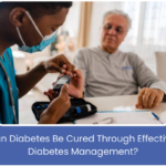 Can Diabetes Be Cured? Effective Management Tips