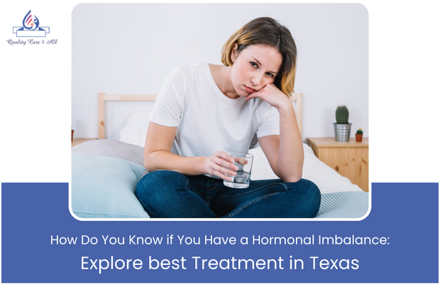 How Do You Know if You Have a Hormonal Imbalance? Explore the Best Treatments in Texas