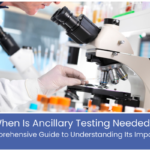 When Is Ancillary Testing Needed? Understanding Ancillary Testing in Texas