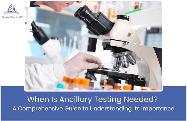 When Is Ancillary Testing Needed? Understanding Ancillary Testing in Texas