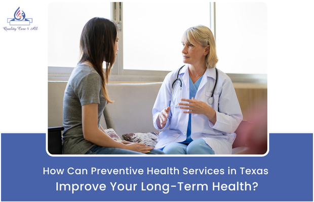 How Can Preventive Health Services in Texas Improve Your Long-Term Health