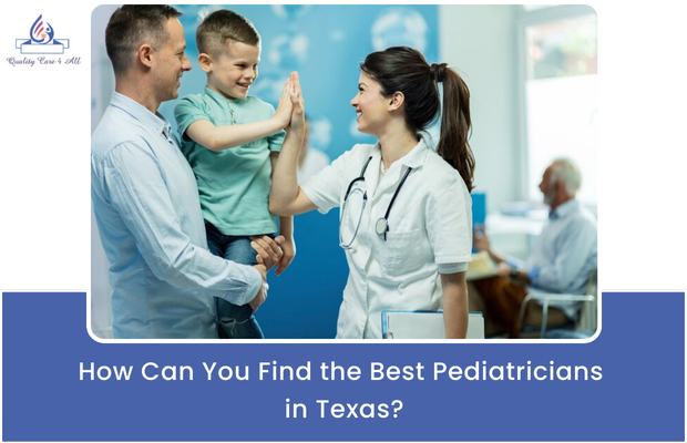 How Can You Find the Best Pediatricians in Texas?