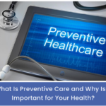 What is Preventive Care