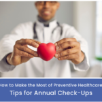 Make the Most of Preventive Healthcare