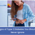 Signs of Type 2 Diabetes to Watch For