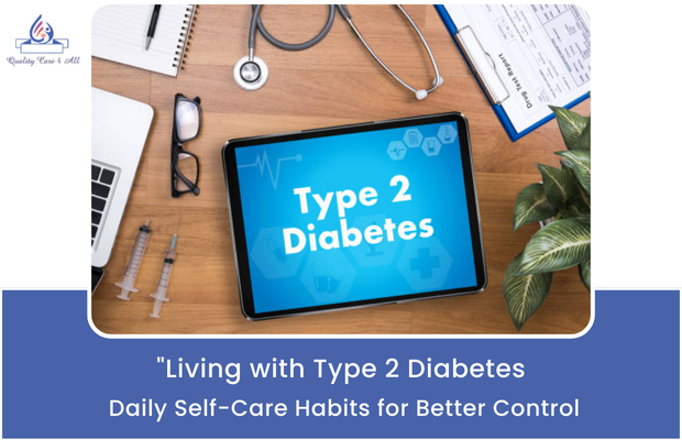 Living with Type 2 Diabetes: Self-Care for Better Control