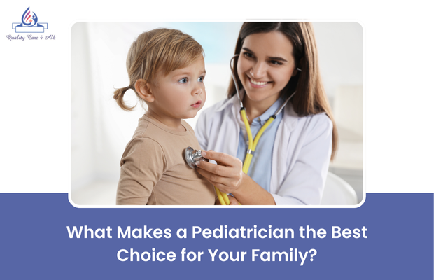 Best Pediatrician for Your Family - Key Qualities