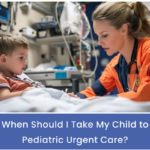 When to Take Your Child to Pediatric Urgent Care | Texans Health and Wellness Center