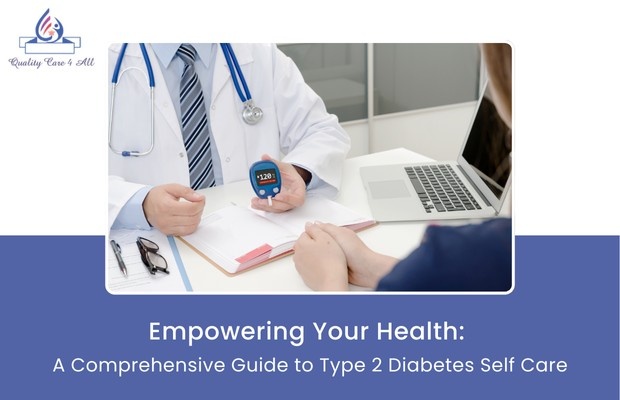 Empowering Your Health: A Comprehensive Guide to Type 2 Diabetes Self Care