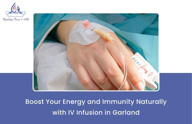 Boost Your Energy and Immunity Naturally with IV Infusion in Garland